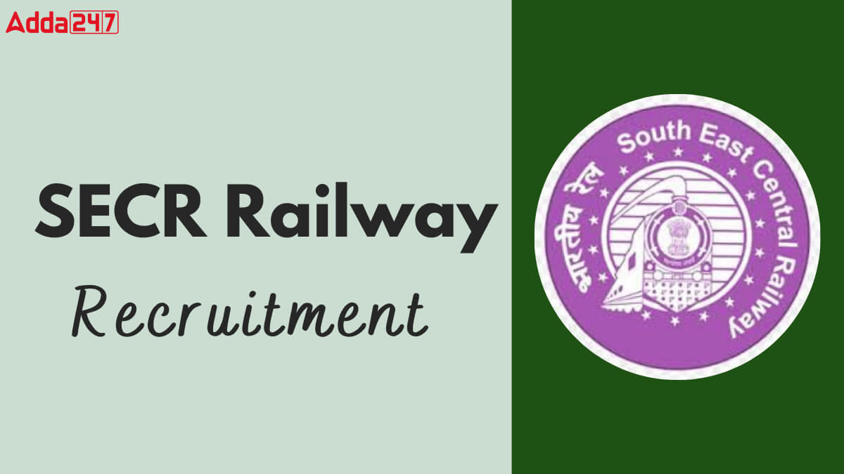 SECR Railway Apprentices Recruitment 2025