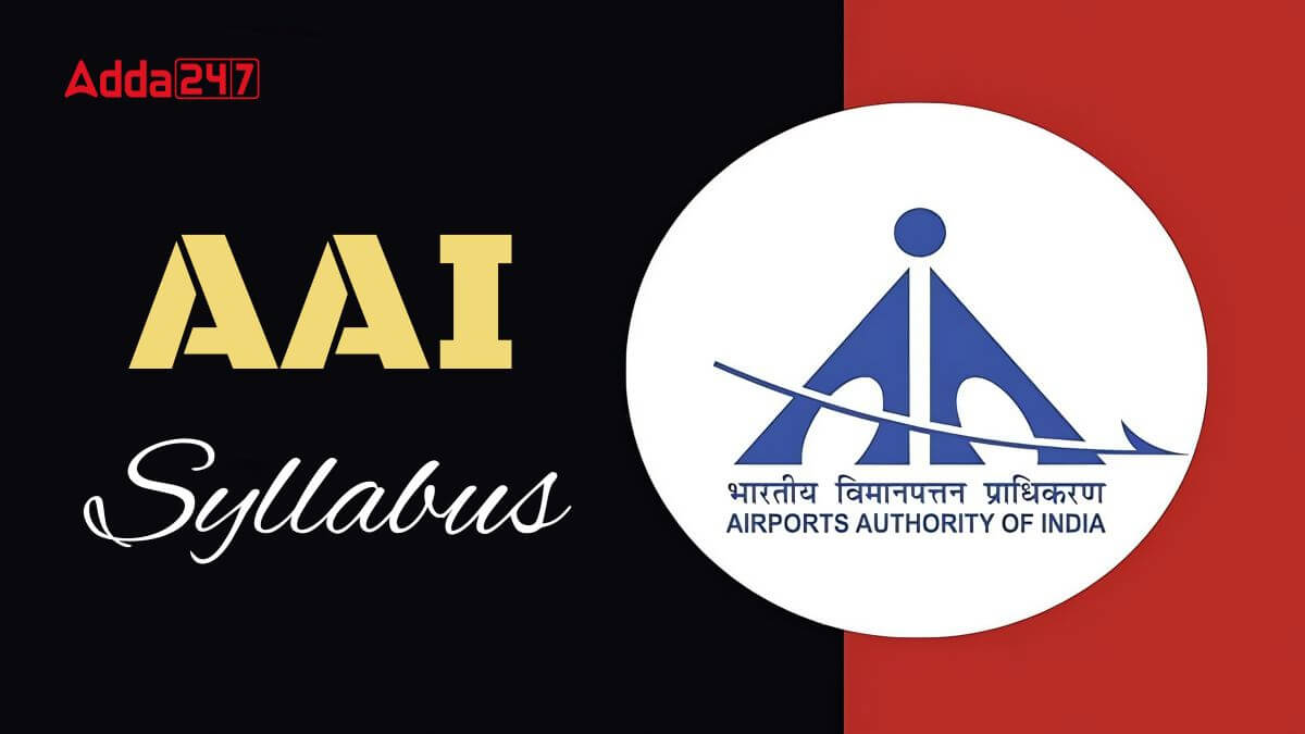 AAI Junior Assistant Syllabus 2025