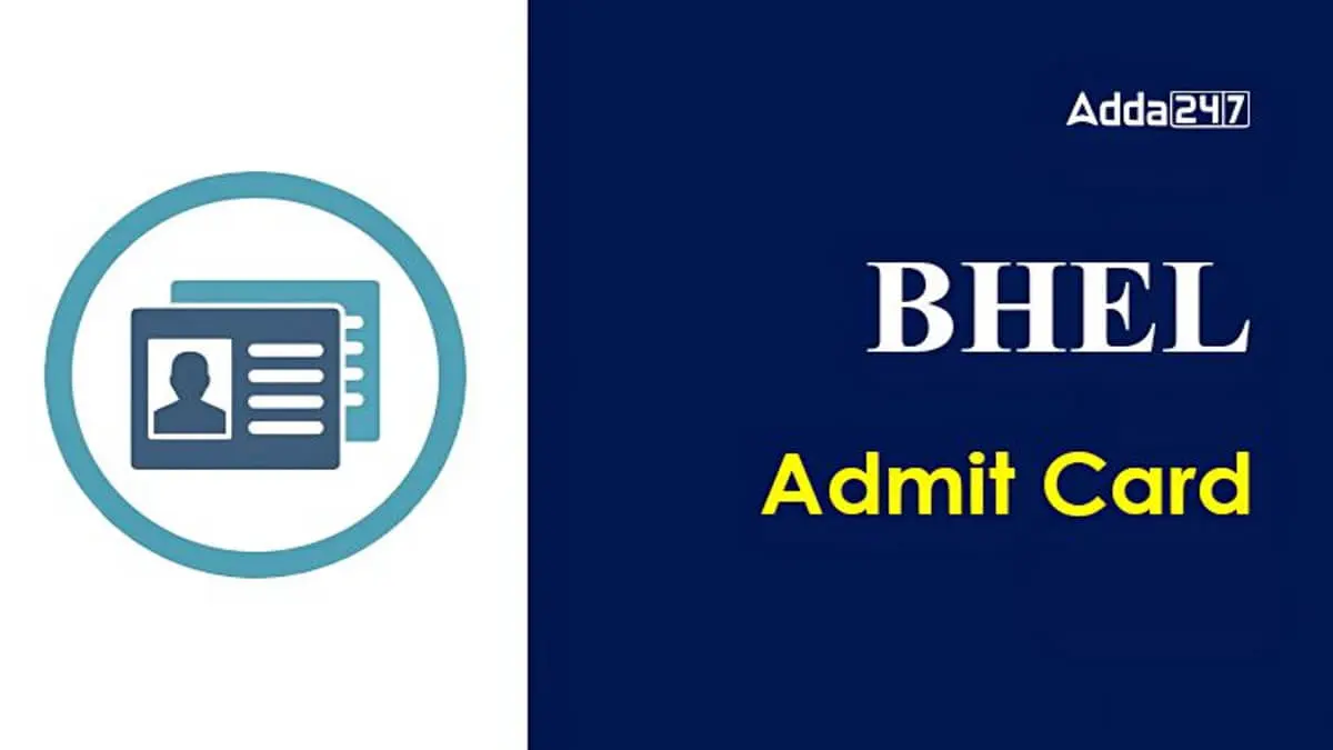 BHEL Admit Card 2025