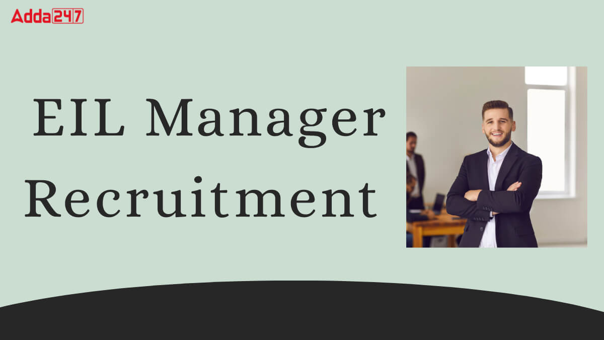 EIL Manager Recruitment