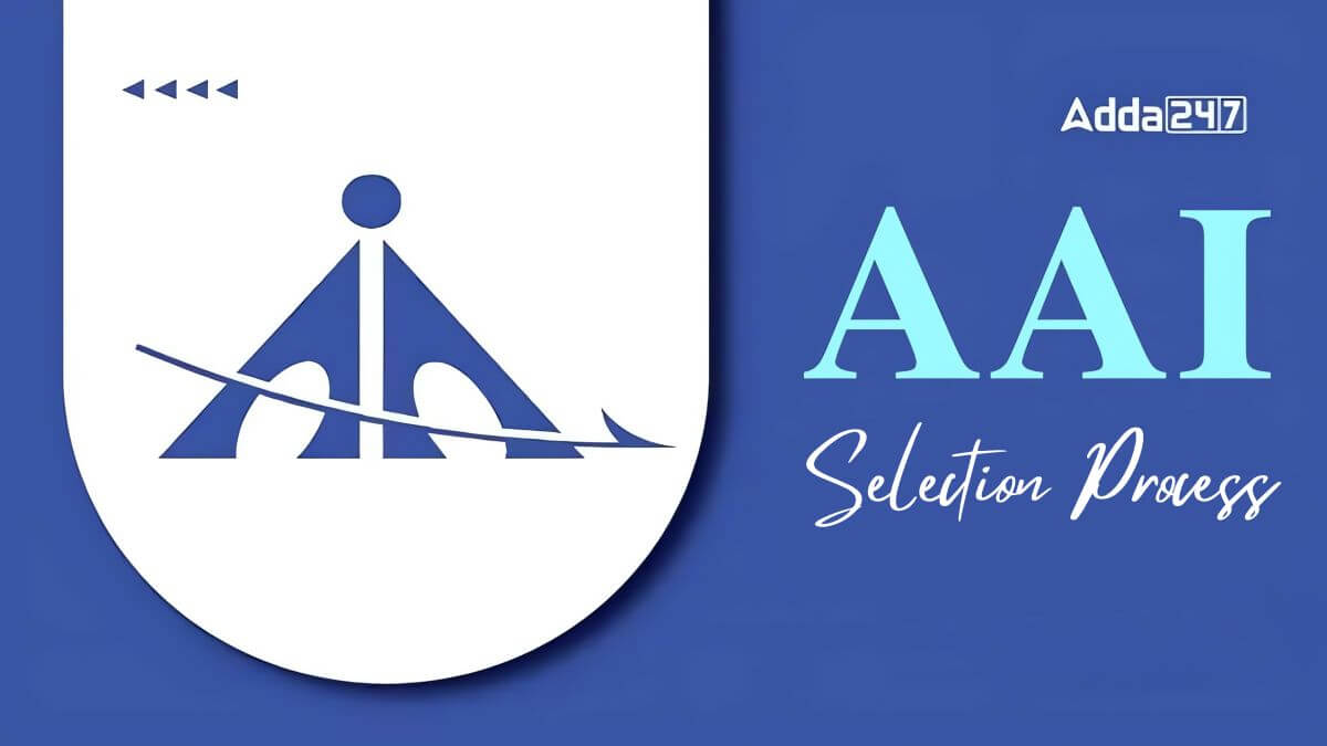 AAI Junior Executive Selection Process 2025