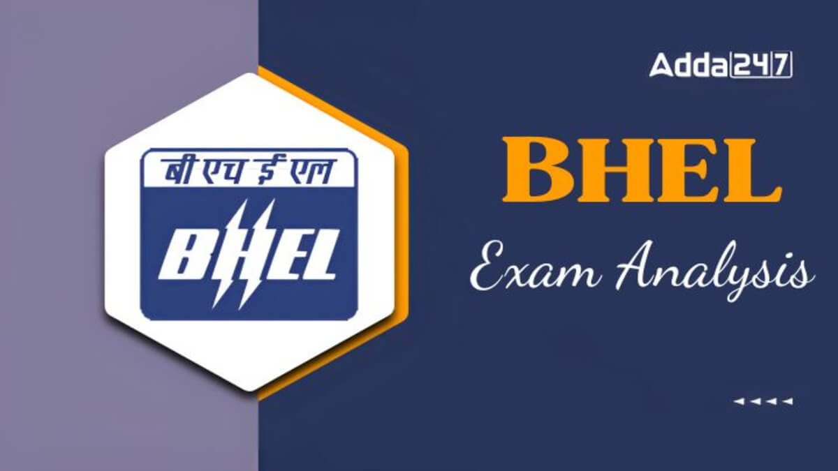 BHEL Engineer & Supervisor Trainee Exam Analysis 2025