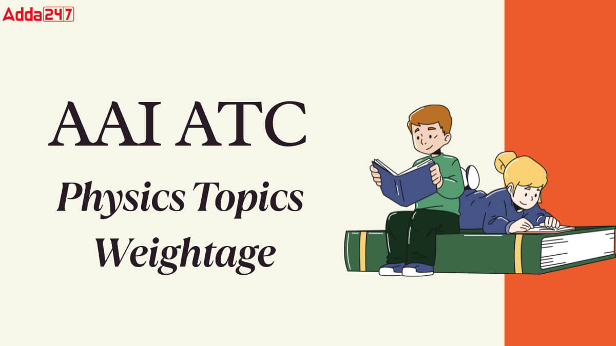 AAI ATC Physics Topic Wise Weightage