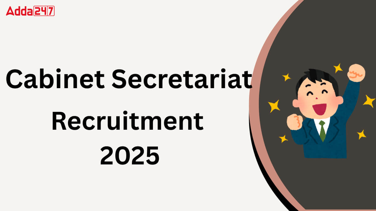 Cabinet Secretariat Recruitment 2025