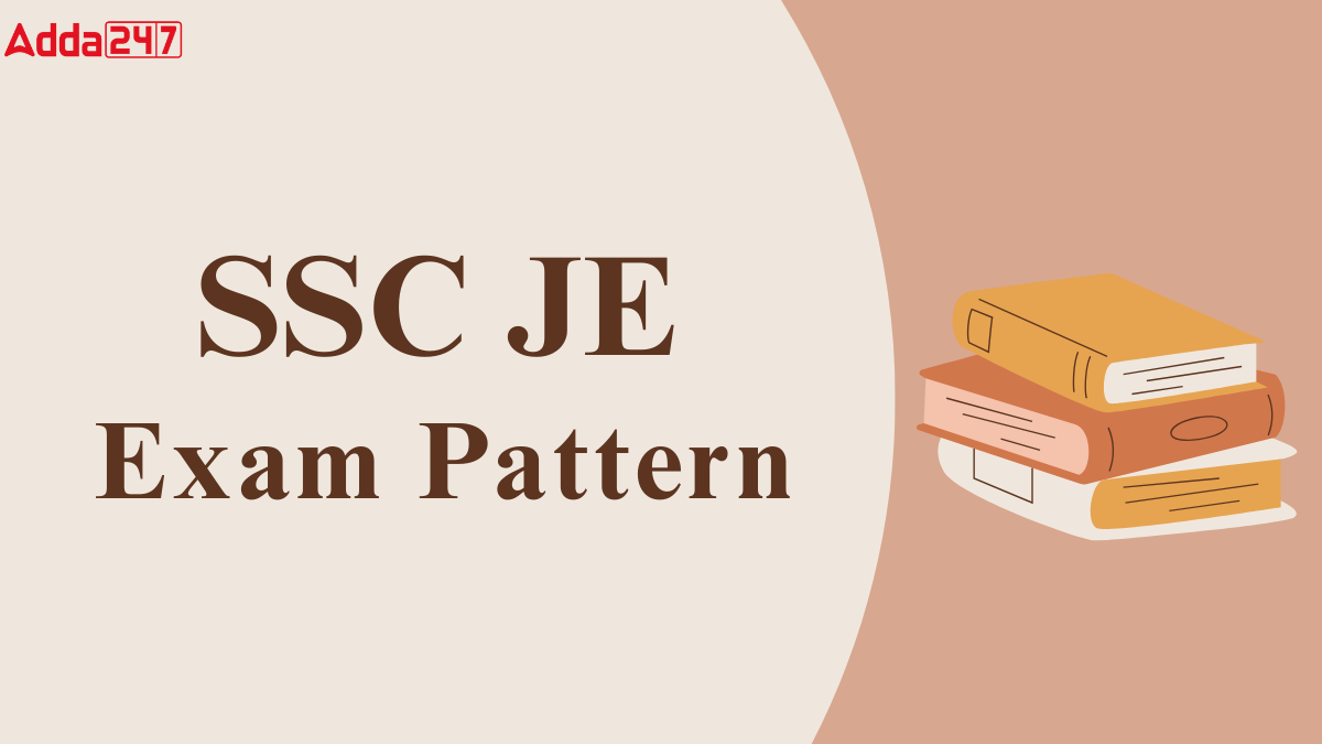 SSC JE Exam Pattern 2025