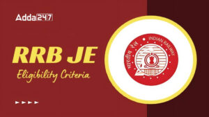 RRB JE Eligibility Criteria 2025