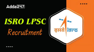 ISRO LPSC Recruitment 2025