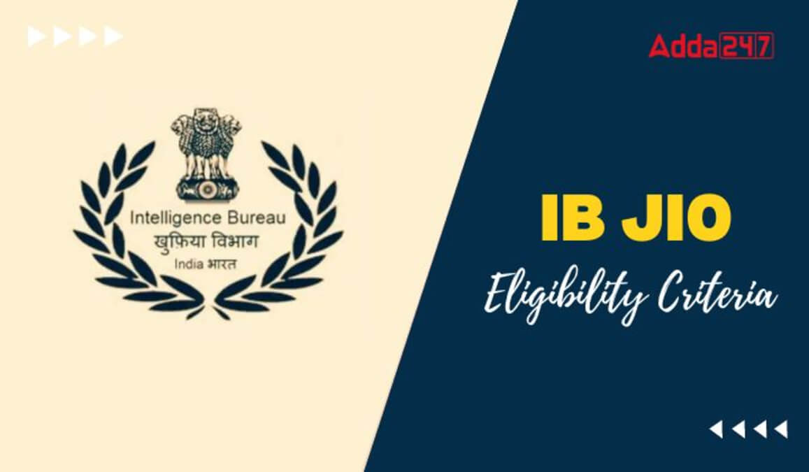 IB Junior Intelligence Officer Eligibility Criteria 2025