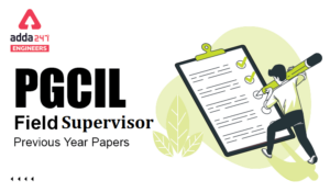 PGCIL Field Supervisor Previous Year Question Papers, Download PDF