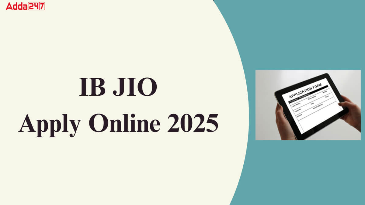 IB JIO Apply Online 2025