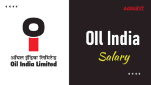OIL India Limited Salary
