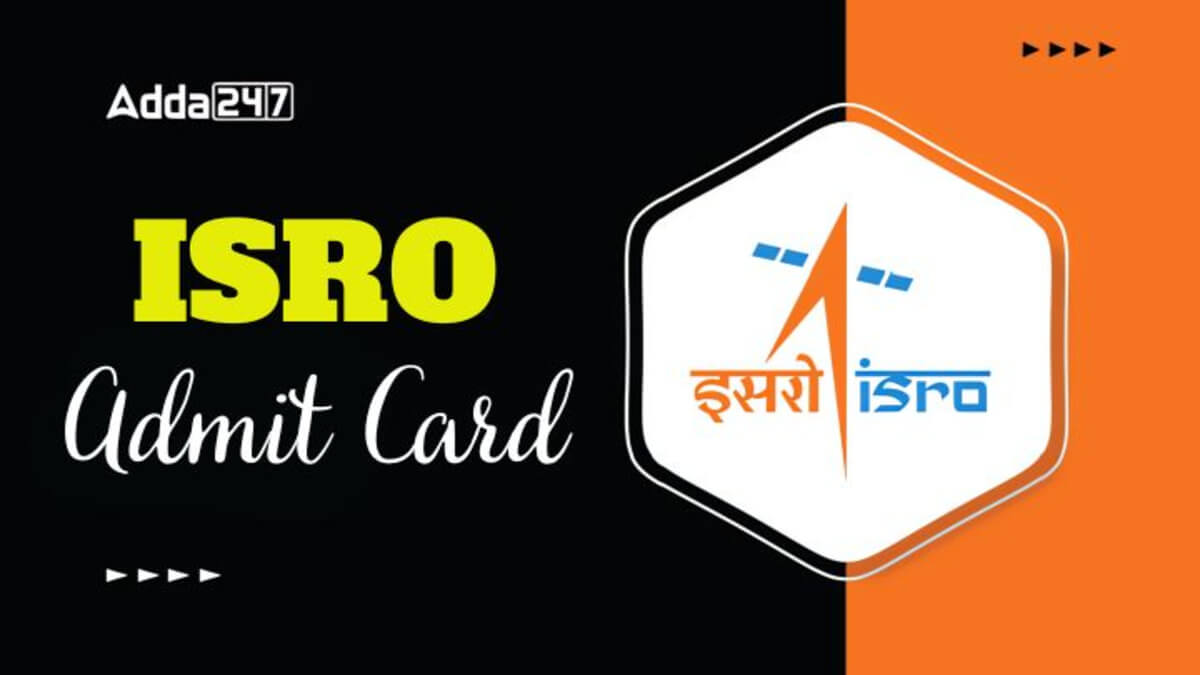 ISRO Admit Card 2025