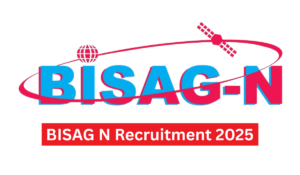 BISAG N Recruitment 2025