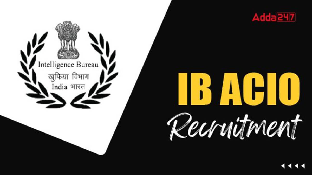 IB ACIO Tech Recruitment 2025