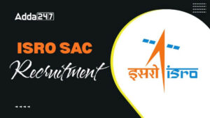 ISRO SAC Recruitment 2025