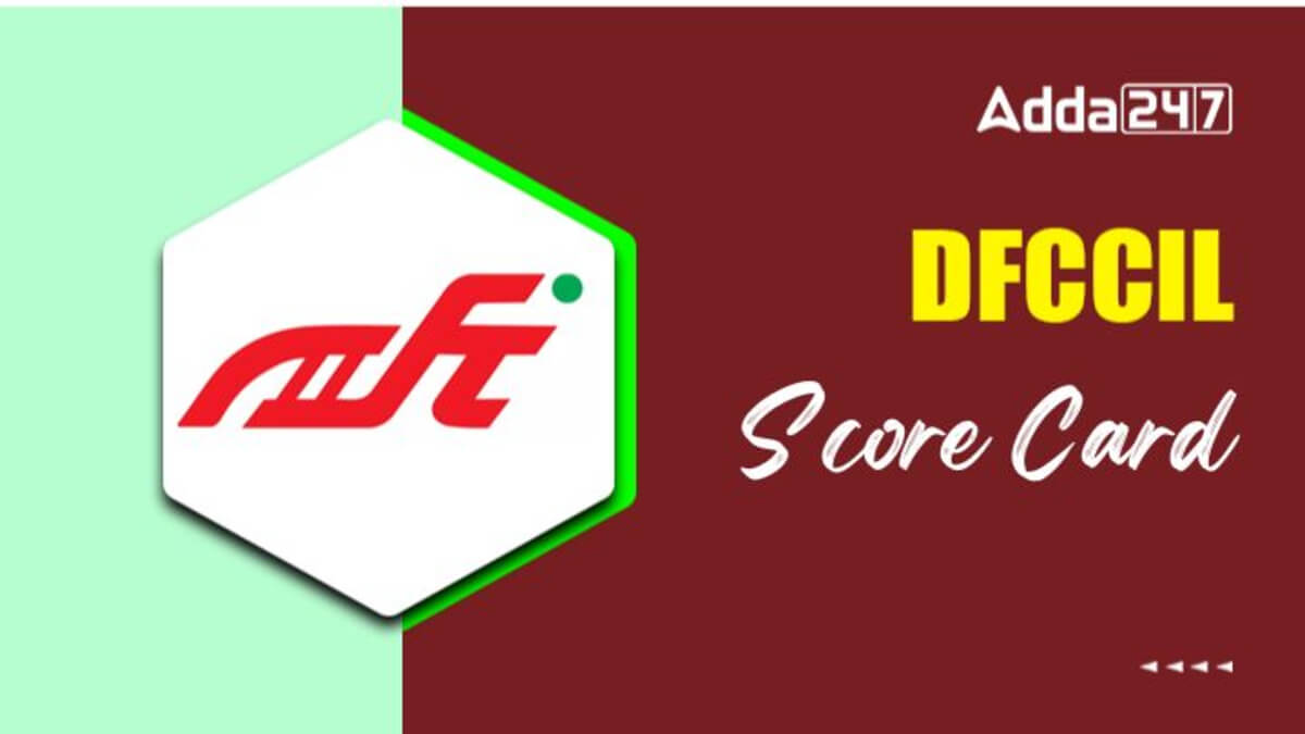 DFCCIL Score Card 2025