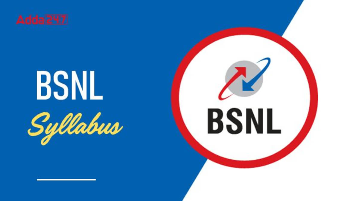 BSNL Senior Executive Trainee Syllabus 2025