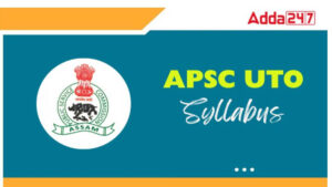 APSC UTO Syllabus 2025