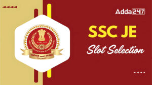 SSC JE Slot Selection 2025