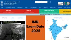 IMD Exam Date 2025, Check Complete Exam Schedule for 134 various Posts