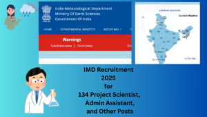 IMD Recruitment 2025 for 134 Project Scientist, Admin Assistant, and Other Posts, Apply Online Started