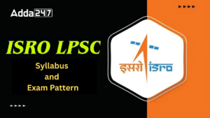 ISRO LPSC Exam Pattern and Syllabus for Technical Assistant and Other Posts