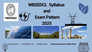 WBSEDCL JE Syllabus 2025, Check Exam Pattern, Download PDF