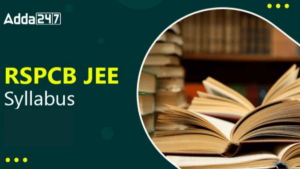 RSPCB JEE Syllabus 2025 With New Exam Pattern, Download PDF