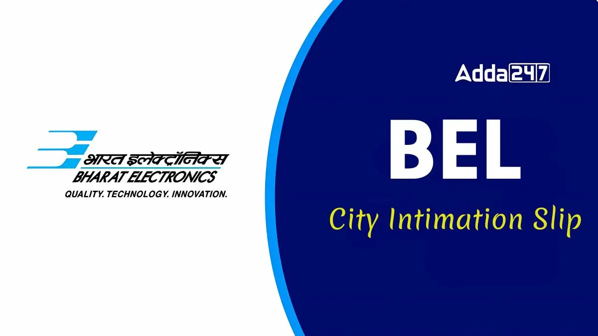 BEL Probationary Engineer Exam City Intimation Slip 2025