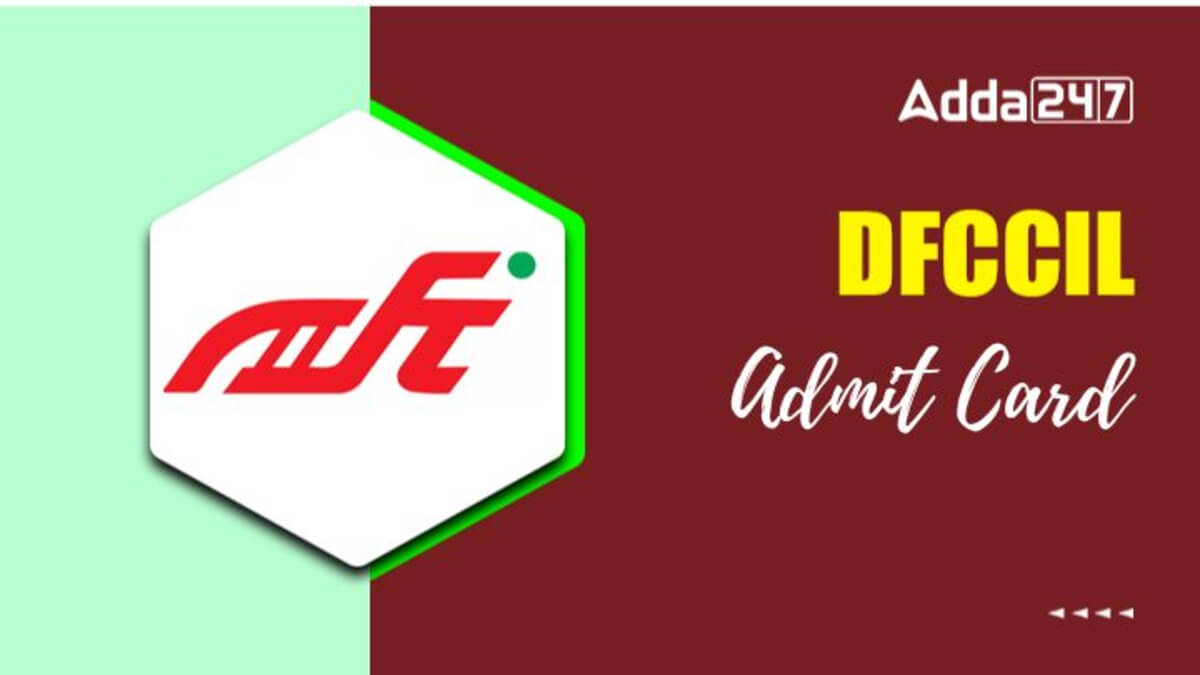 DFCCIL CBT 2 Admit Card 2025