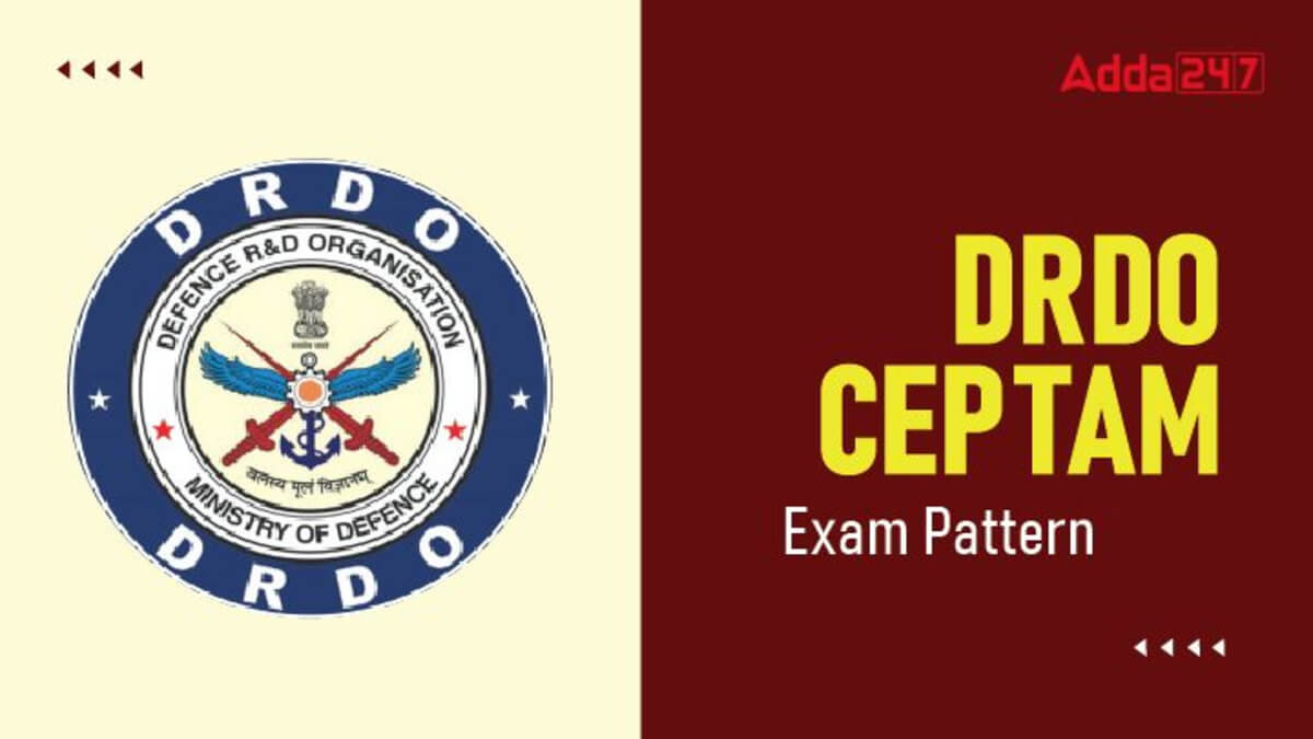 DRDO CEPTAM Exam Pattern 2025