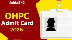 OHPC Admit Card 2026 Out, Direct Link to MT, TNE, and DET Hall Ticket