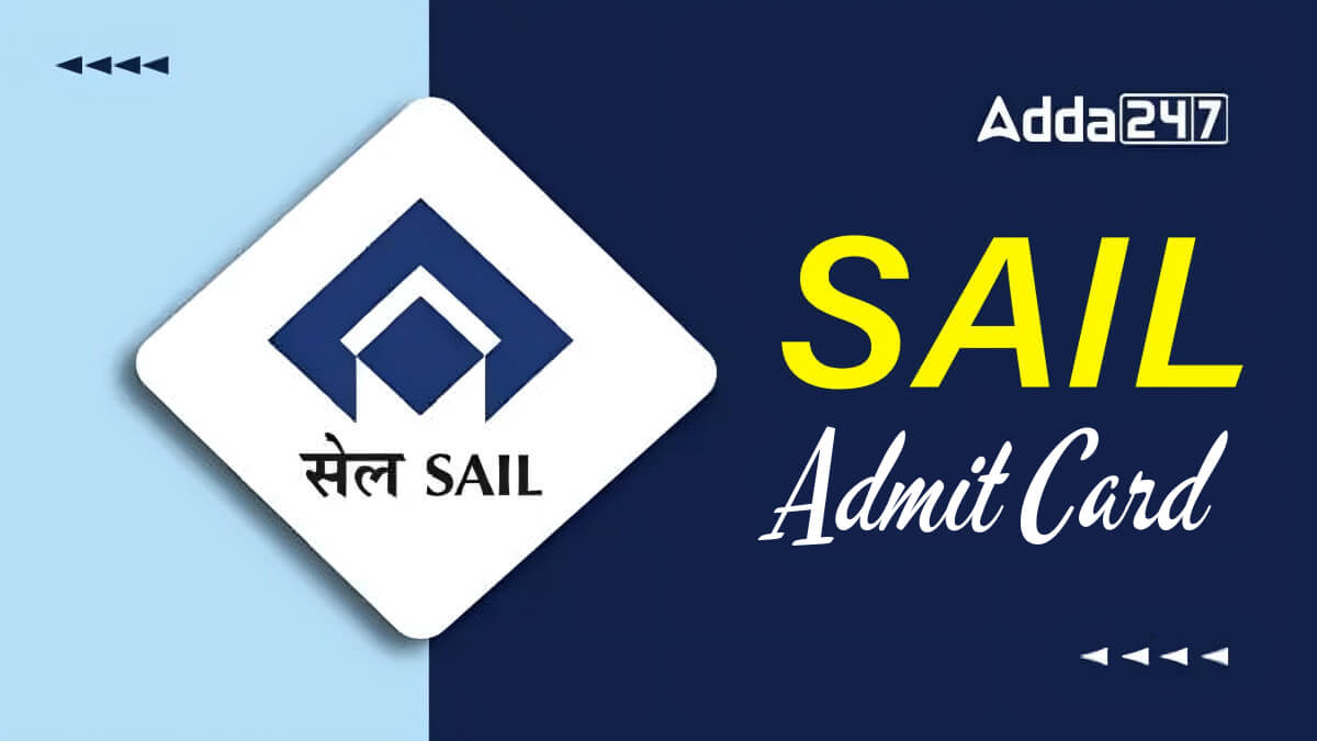SAIL MT Admit Card 2026