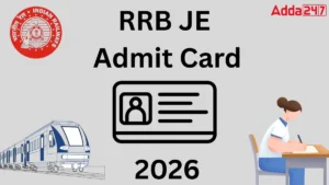 RRB JE Admit Card 2026 Out Tomorrow, Check Steps to Download