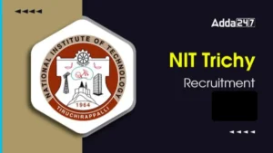 NIT Trichy Recruitment 2026 Out For 23 Vacancies, Check Eligibility and Apply Online
