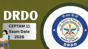 DRDO CEPTAM 11 Exam Date 2026 Out for STA and Technician Post, Check Exam Schedule Here