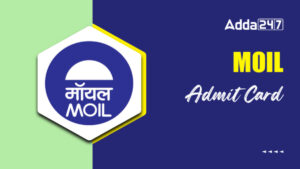 MOIL Admit Card 2026