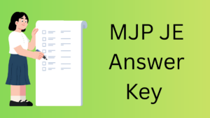 MJP JE Answer Key 2026, Response Sheet PDF and Raise Objection link