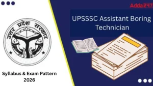 UPSSSC Assistant Boring Technician Syllabus & Exam Pattern 2026, Check Important Topics Here