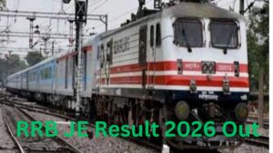 RRB JE CBT 1 Result 2026 Out