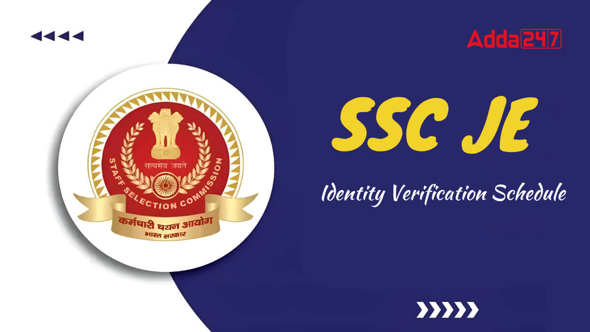 SSC JE Identity Verification Schedule