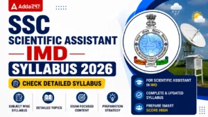 SSC Scientific Assistant IMD Syllabus 2026