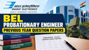 BEL Probationary Engineer Previous Year Question Papers, Download PDF