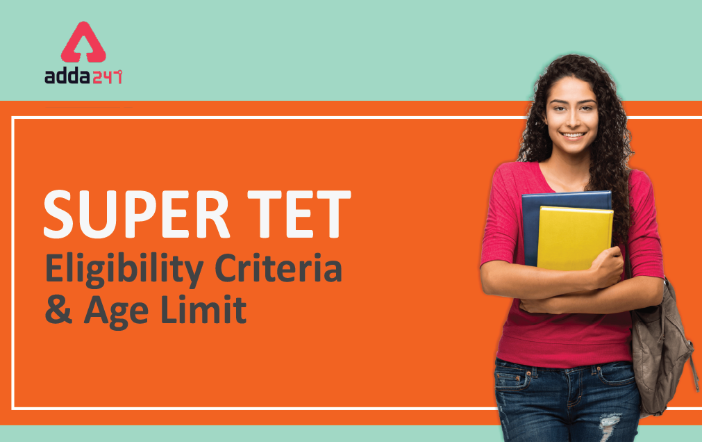 Super TET Eligibility Criteria 2022 Age Limit & Qualification For 17000 UP Primary Teacher_40.1