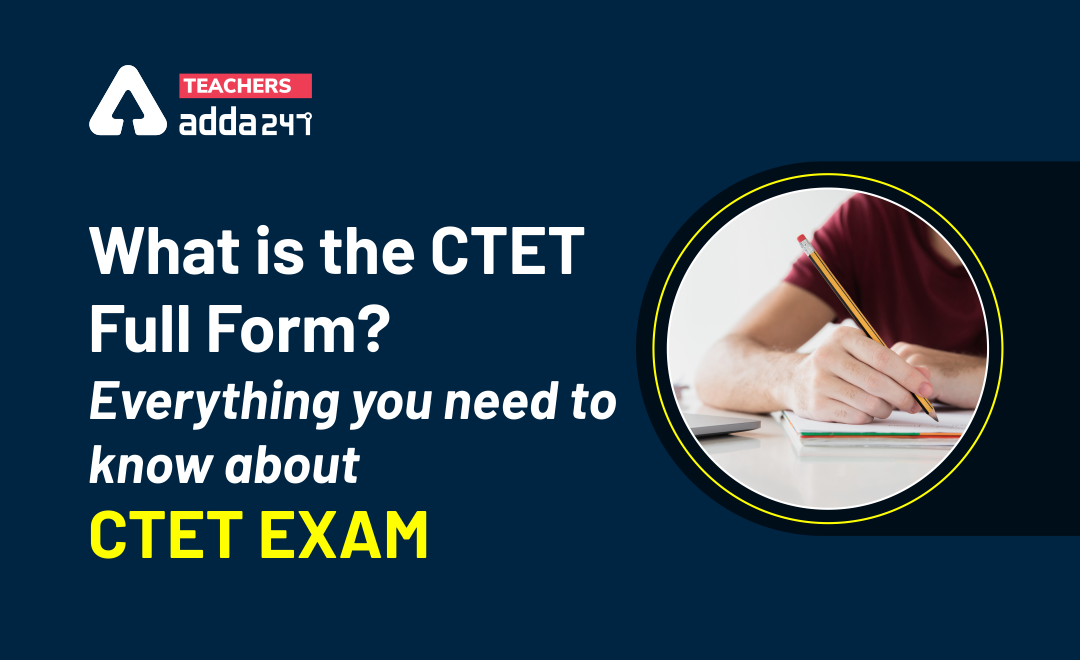 CTET Full Form (सीटेट का फुल फॉर्म क्या है?)_40.1
