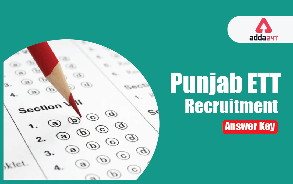 Punjab ETT Recruitment 2021 : Download Final Answer Key Here_40.1