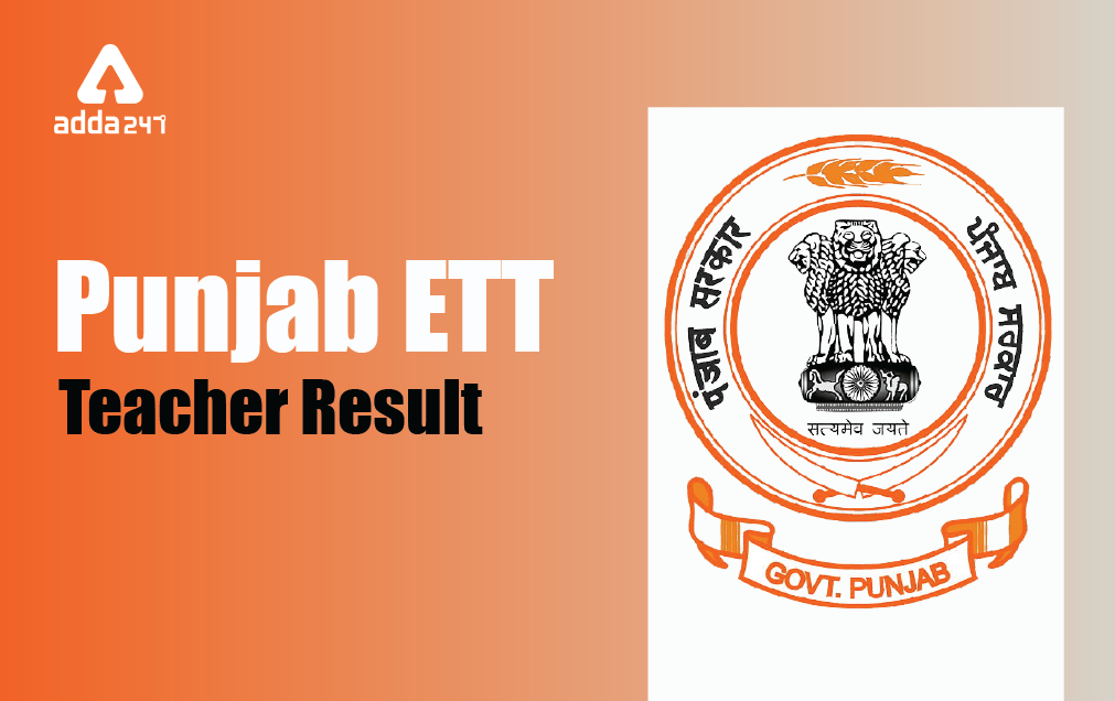 Punjab ETT Recruitment 2021: Download ETT Teacher Result ; Check Cut Off, Merit List_40.1