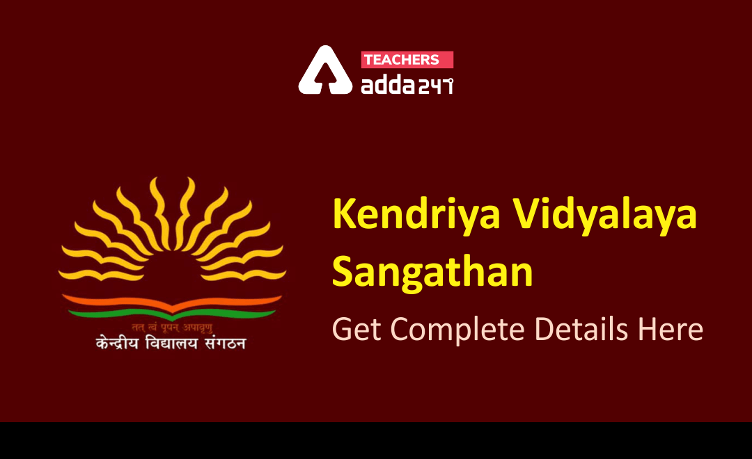 KVS 2021: Kendriya Vidyalaya Sangathan_40.1
