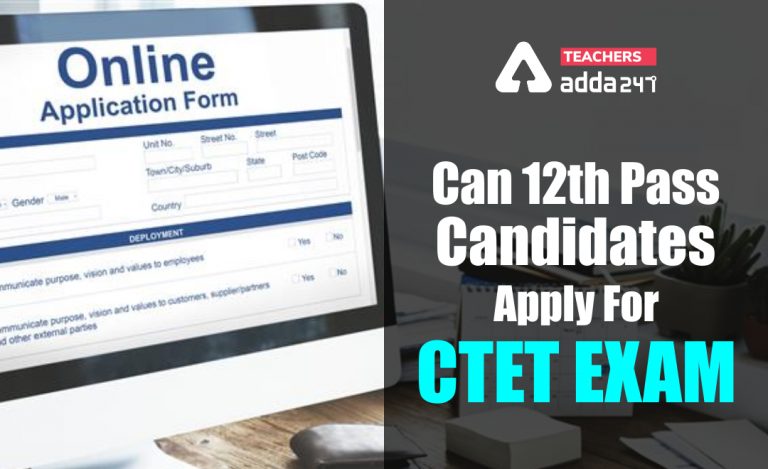 Can 12th Pass Candidates Apply For CTET Exam_40.1