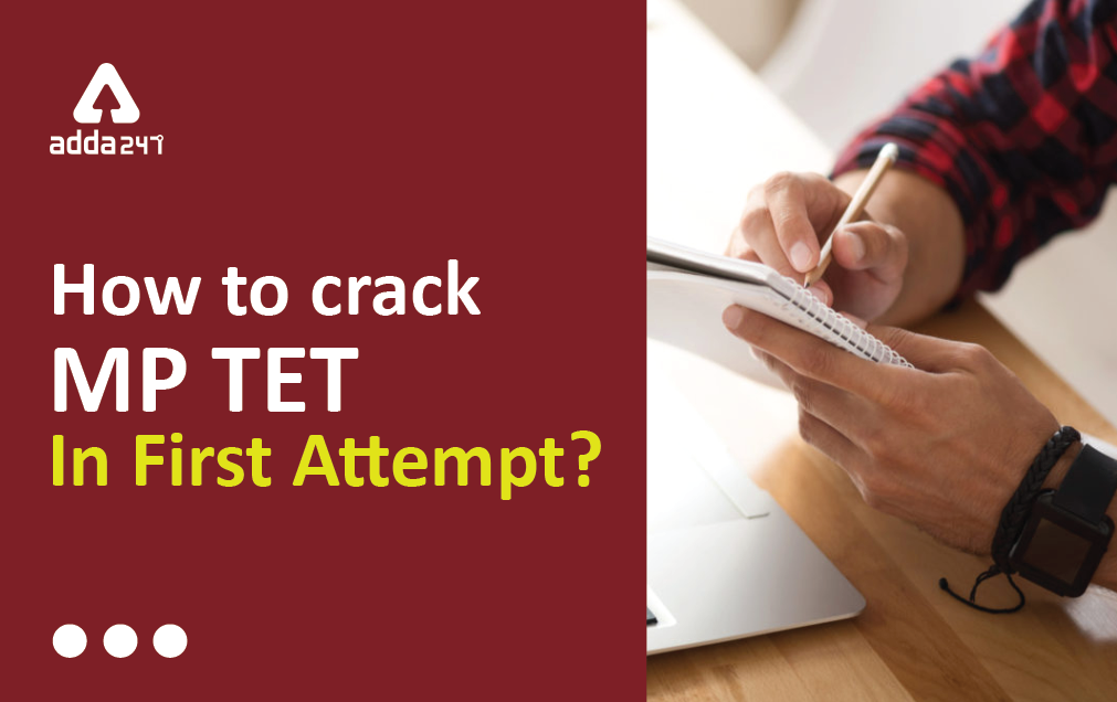 How To Crack MP TET On The First Attempt? Tips & Tricks_40.1
